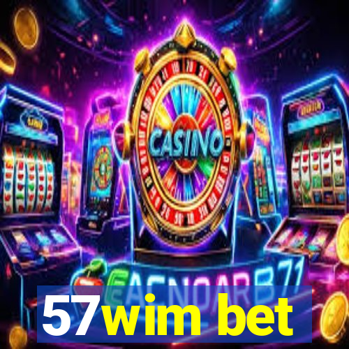 57wim bet